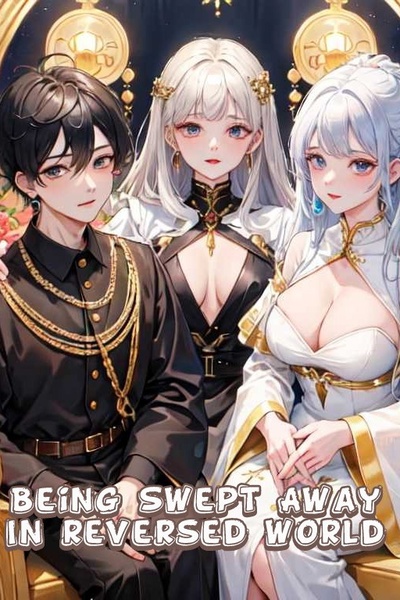 Being Swept Away In Reversed World