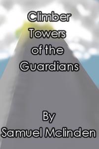 Climber: Towers of the guardians