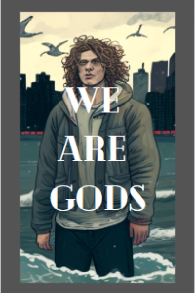 We Are Gods (Superpower Progression Story)