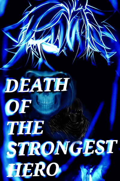 Death of the Strongest Hero