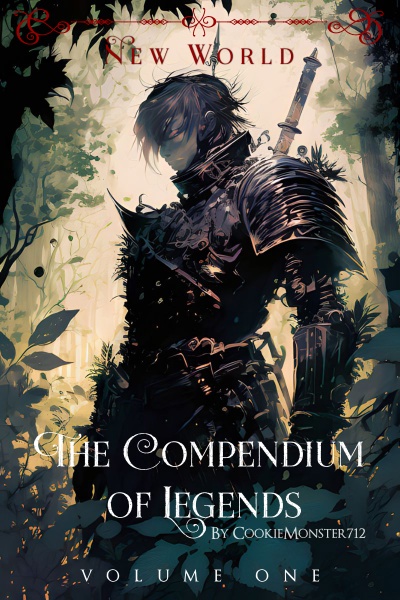 The Compendium of Legends: New World [Isekai LitRPG]