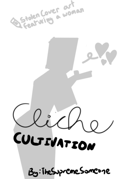 Cliche Cultivation: A Book With A Needlessly Long Title