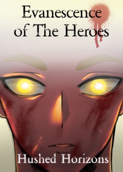 Evanescence of The Heroes