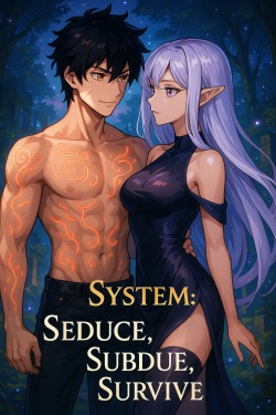 System: Seduce, Subdue, Survive!
