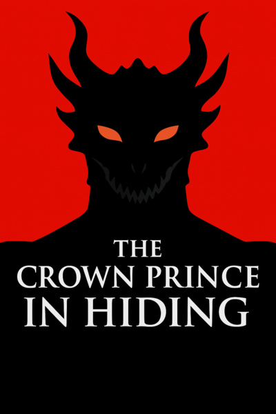 The Crown Prince in Hiding
