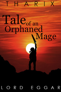 Tharix: Tale of an Orphaned Mage