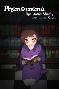 Phenomena the Basic Witch and the Unwritten Kingdom