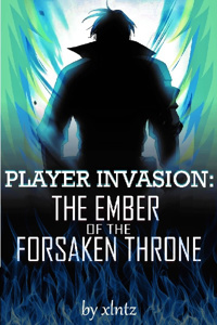 Player Invasion: The Ember of the Forsaken Throne