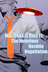 Inalienable Rights: The Azodii Necktie Negotiation