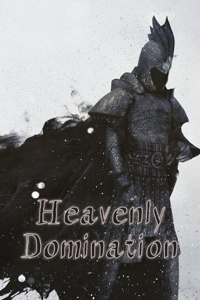 Heavenly Domination