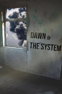 Dawn of the System