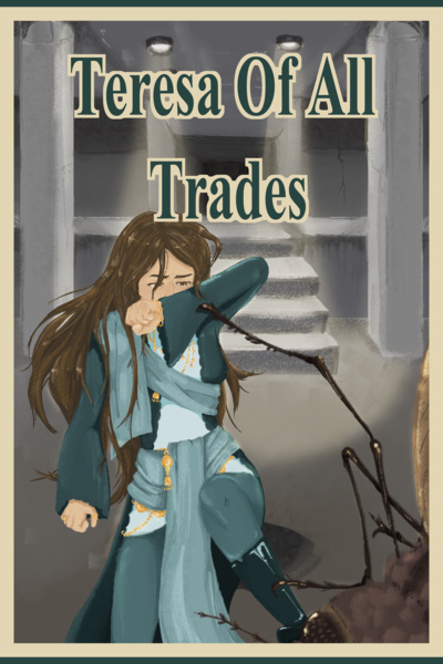 Teresa Of All Trades (Books 1 & 2 Complete)