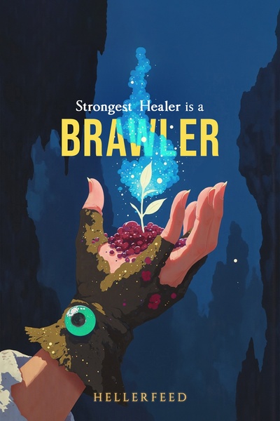 Strongest Healer is a Brawler