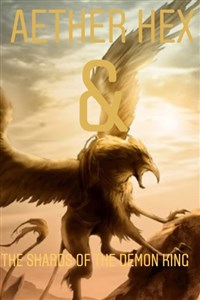 Aether Hex and the shards of the demon king.