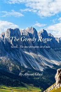 The Greedy Rogue