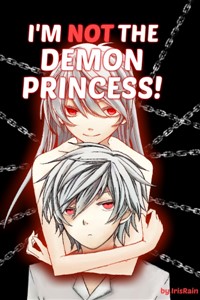 I'm Not the Demon Princess!