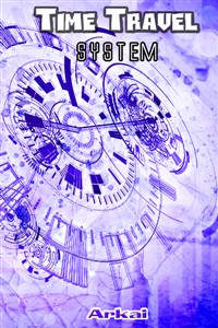 Time Travel System