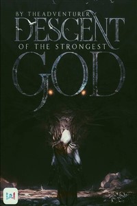 Descent of the Strongest God
