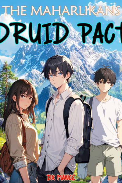 The Maharlikan, Druid Pact