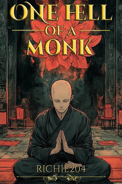 One Hell of a Monk: A Blood Monk's Rise [LitRPG Xianxia System]