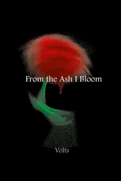 From the ash i bloom