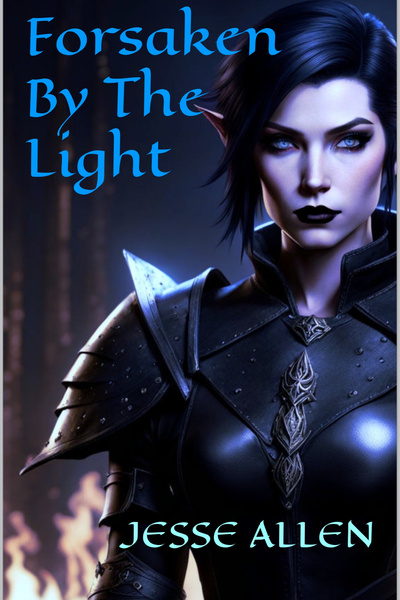 Forsaken By The Light [High Fantasy]