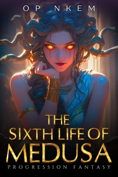 The Sixth Life of Medusa