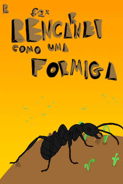Reencarnei como uma Formiga[Português]