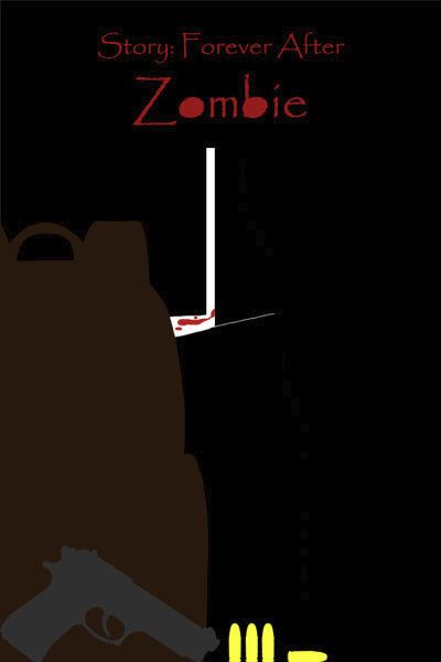 Story: Forever After - Zombie