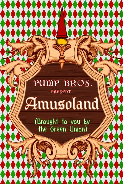 Pumps Bros. Present: Amusoland!