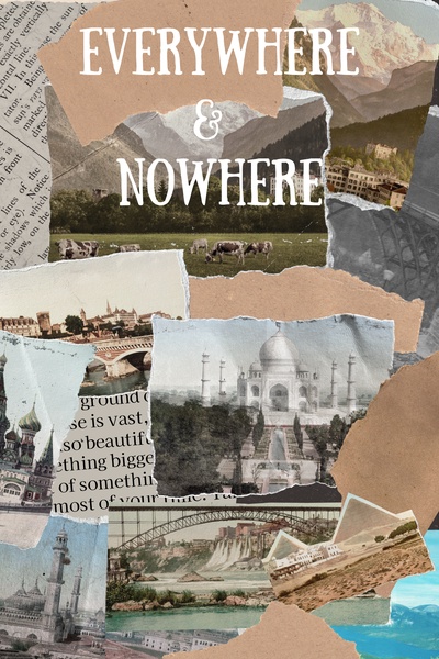 Everywhere & Nowhere