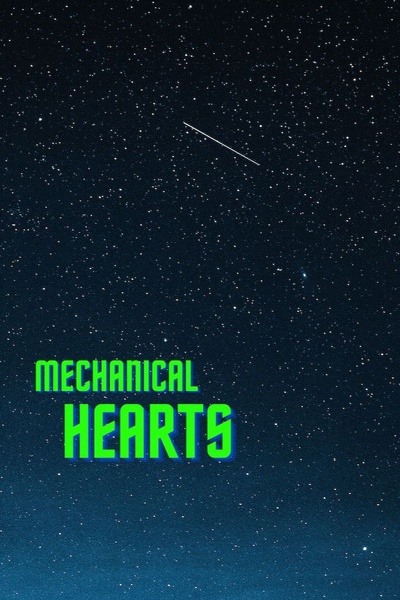 Mechanical Hearts