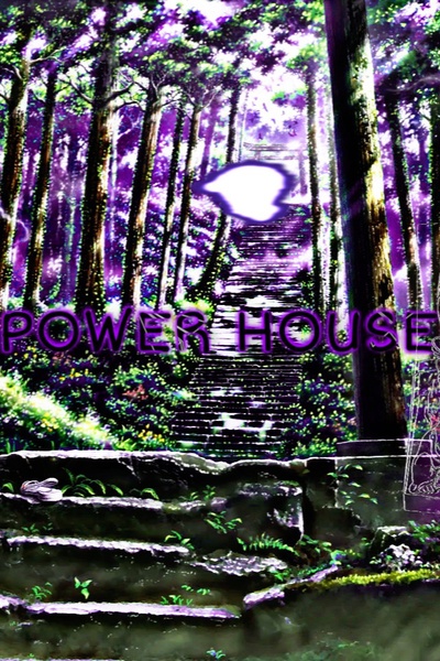 Power House